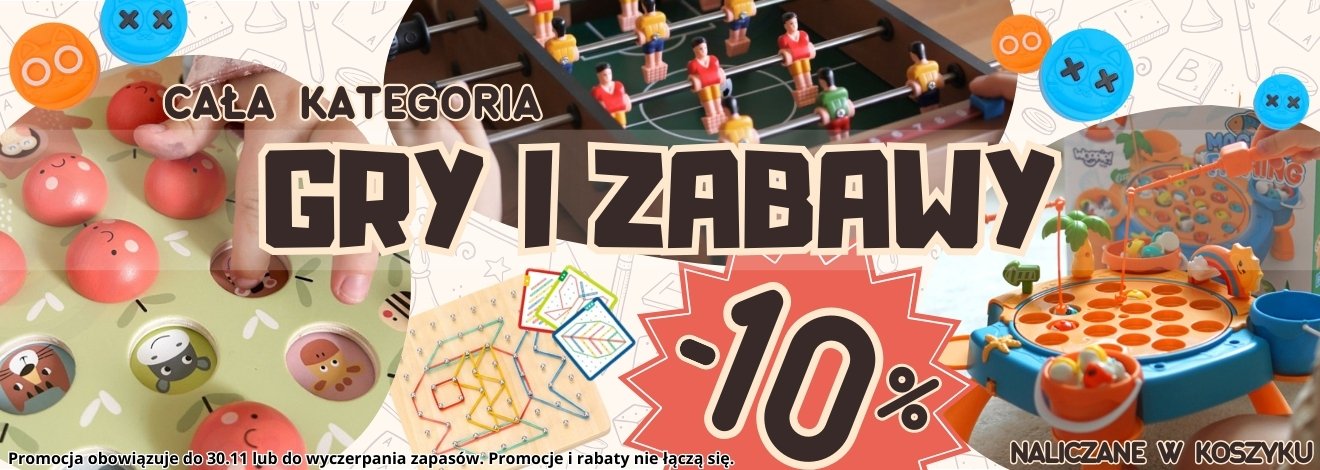 GRY I ZABAWY - 10% taniej!